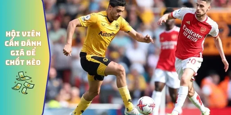 Đội Hình Wolves Gặp Arsenal - Biến Số Chiến Thuật Quan Trọng 6 Hội viên cần đánh giá để chốt kèo