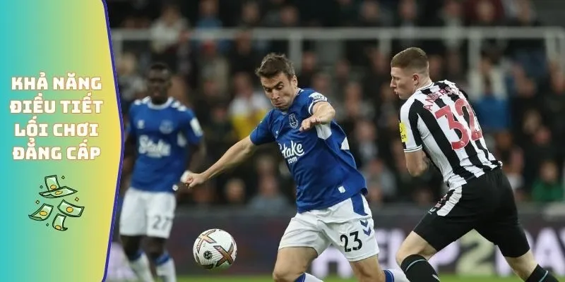 Đội Hình Newcastle Gặp Everton - Bùng Nổ Tại St James’ Park 3 Khả năng điều tiết lối chơi đẳng cấp