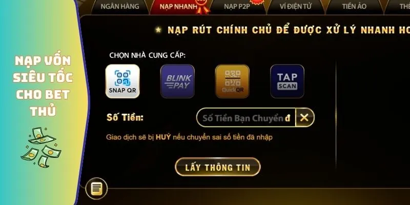Nạp vốn siêu tốc cho bet thủ