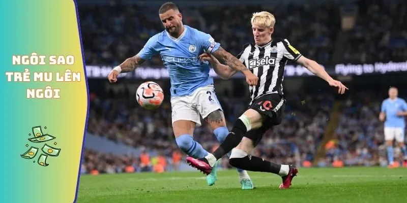Số Liệu Thống Kê Về Newcastle Gặp Man City Cập Nhật 2026 3 Ngôi sao trẻ MU lên ngôi