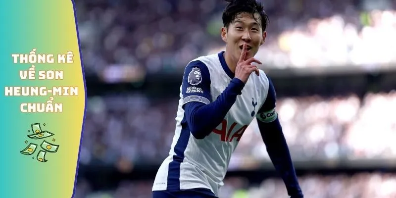 Số Liệu Thống Kê Về Son Heung-Min Tỏa Sáng Rực Rỡ Ở Châu Âu 2 Số liệu thống kê về Son Heung-Min chuẩn