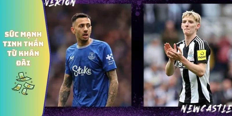 Đội Hình Newcastle Gặp Everton - Bùng Nổ Tại St James’ Park 6 Sức mạnh tinh thần từ khán đài