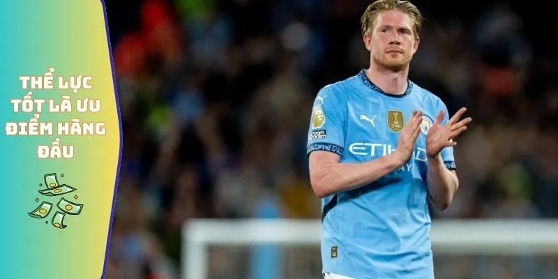 Số Liệu Thống Kê Về Kevin De Bruyne Dưới Thời Pep Guardiola 6 Thể lực tốt là ưu điểm hàng đầu